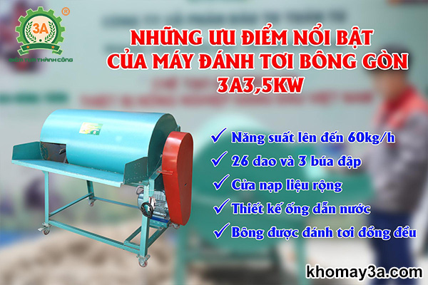 Những ưu điểm nổi bật của máy đánh tơi bông gòn 3A3,5Kw