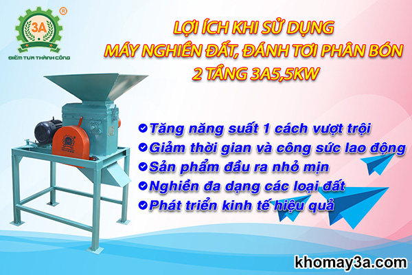 Lợi ích khi sử dụng Máy nghiền đất, phân bón 2 trục 3A5,5Kw  